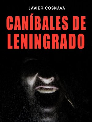 cover image of Caníbales De Leningrado